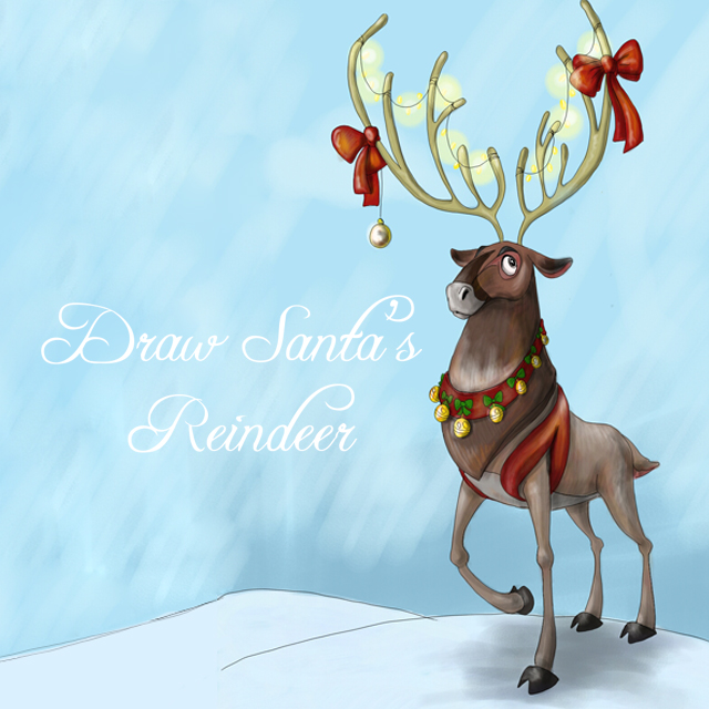 Draw Santa’s Reindeer for this Week’s Drawing Challenge - Create