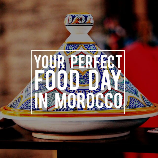 Your Perfect Food Day in Morocco Picsart Blog