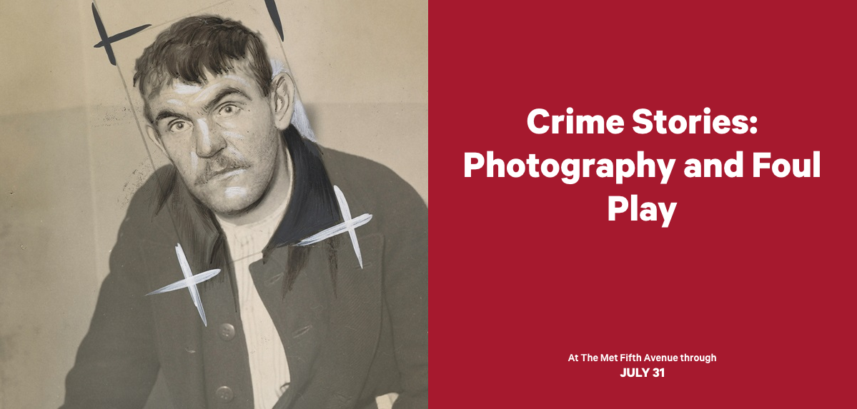 Crime Stories: Photography and Foul Play - The Met Museum