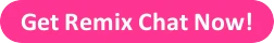 button_get-remix-chat-now