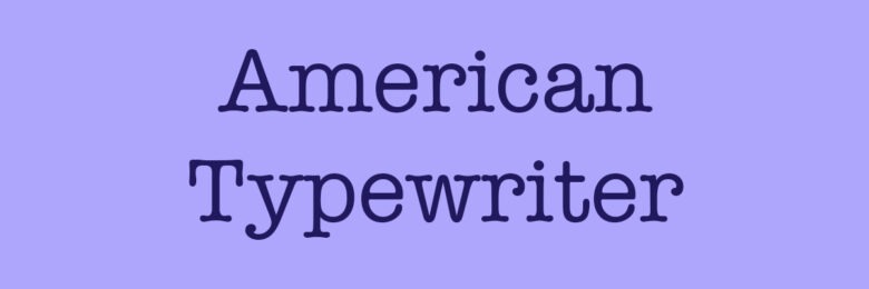 American Typewriter font