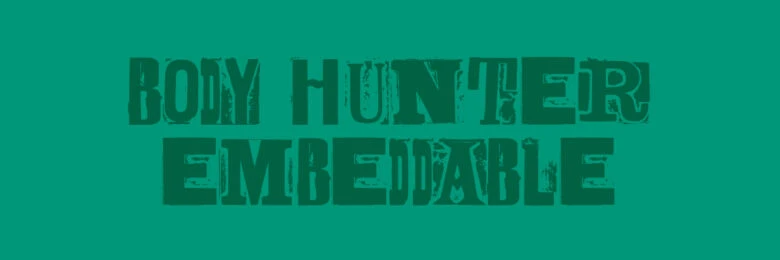 Body Hunter Embeddable font – creative fonts