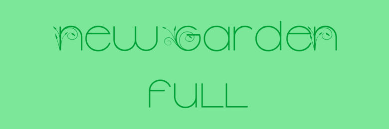 New Garden Full font