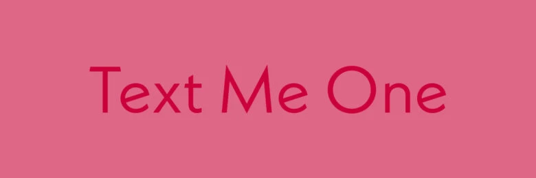Text Me One font