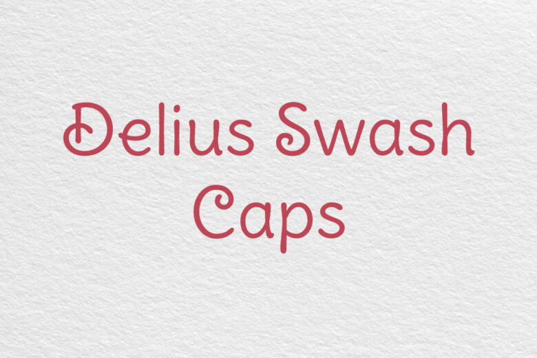 Delius swash font