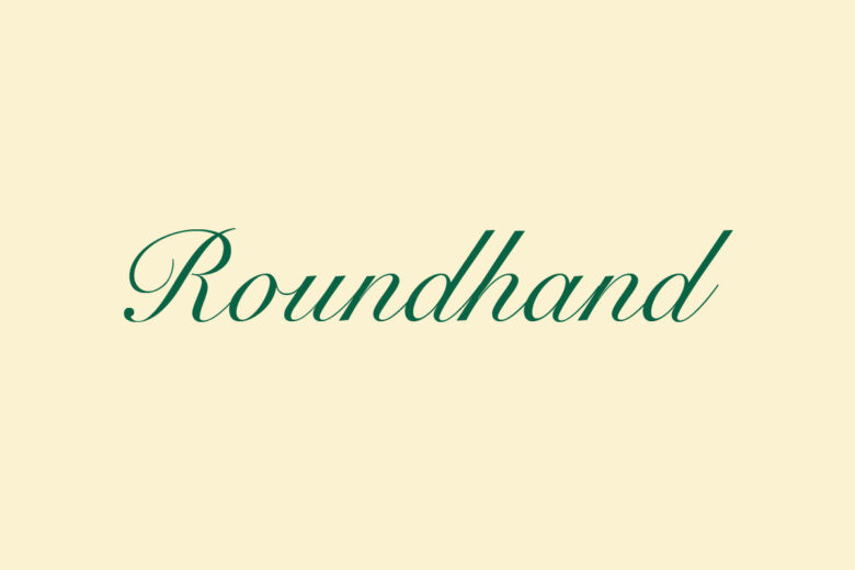 Roundhand font