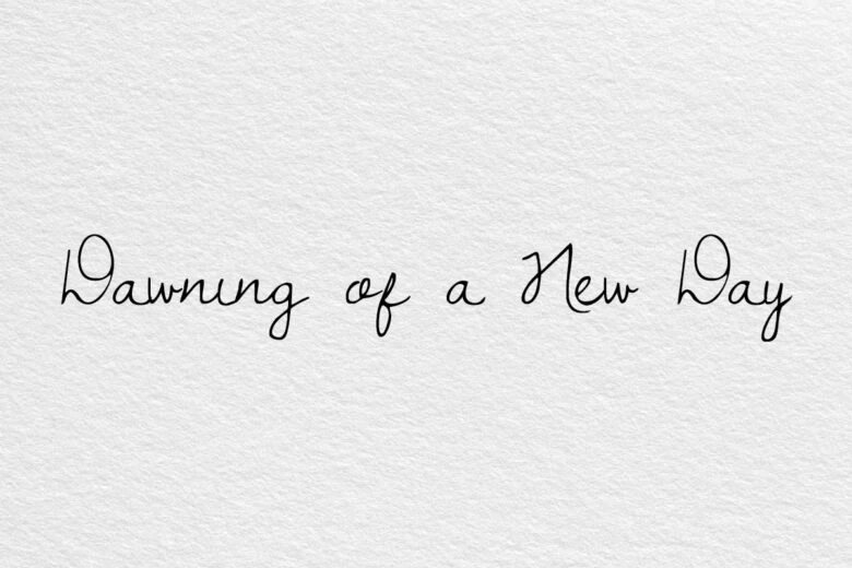 Dawning of a New Day