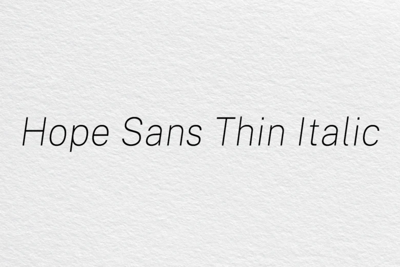 hope sans thin italic