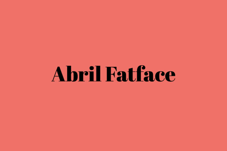 Abril fatface font