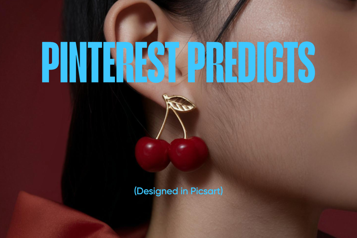 Picsart’s Takes on Pinterest Predicts