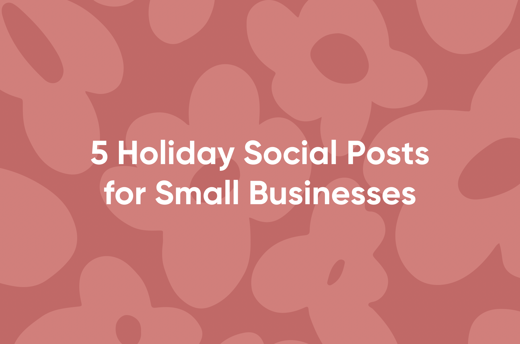 5 Social Posts For Your Small Business This December