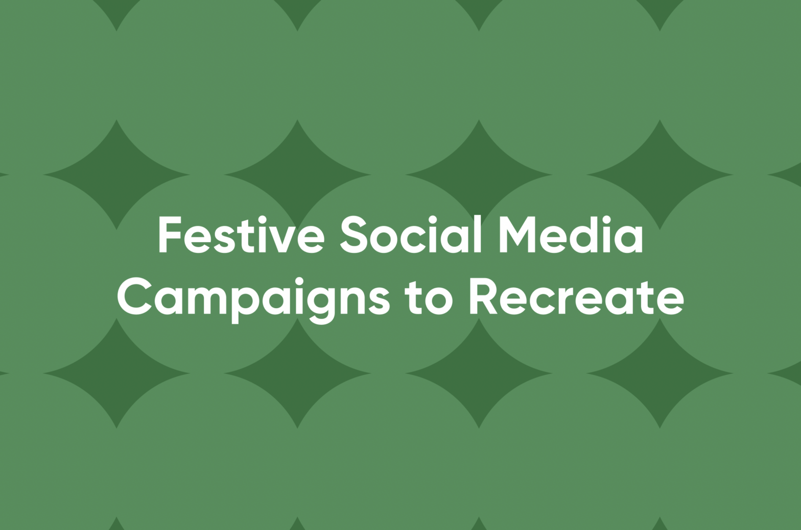 3 Social Media Marketing Campaigns to Recreate this Christmas