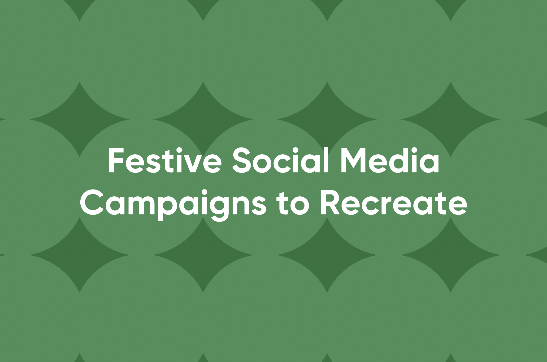 3 Social Media Marketing Campaigns to Recreate this Christmas
